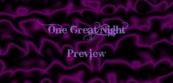  One Great Night Preview